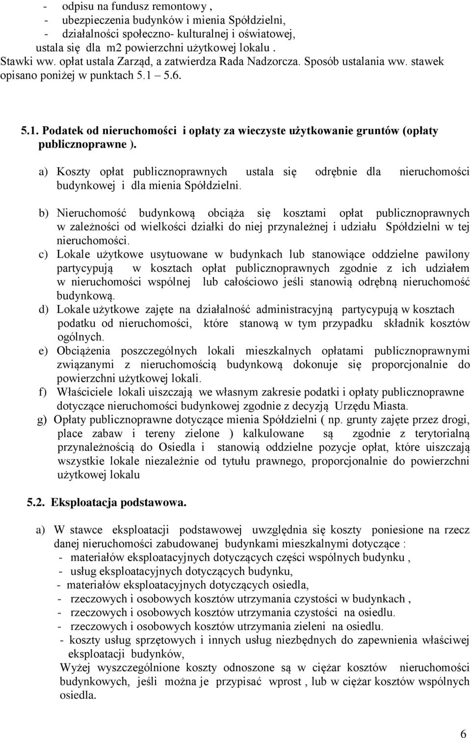 5.6. 5.1. Podatek od nieruchomości i opłaty za wieczyste użytkowanie gruntów (opłaty publicznoprawne ).