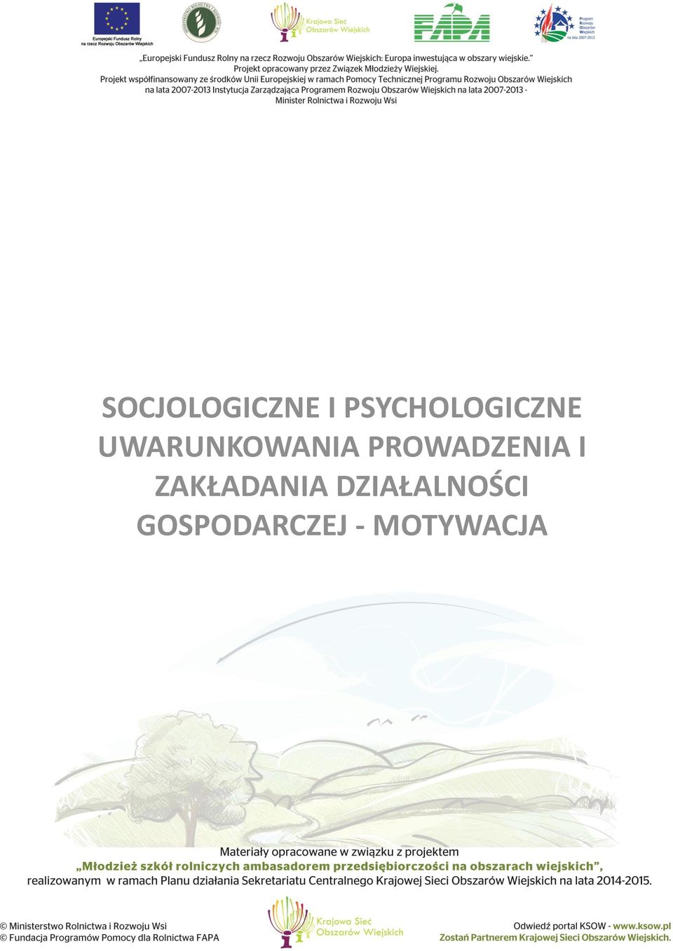 UWARUNKOWANIA PROWADZENIA