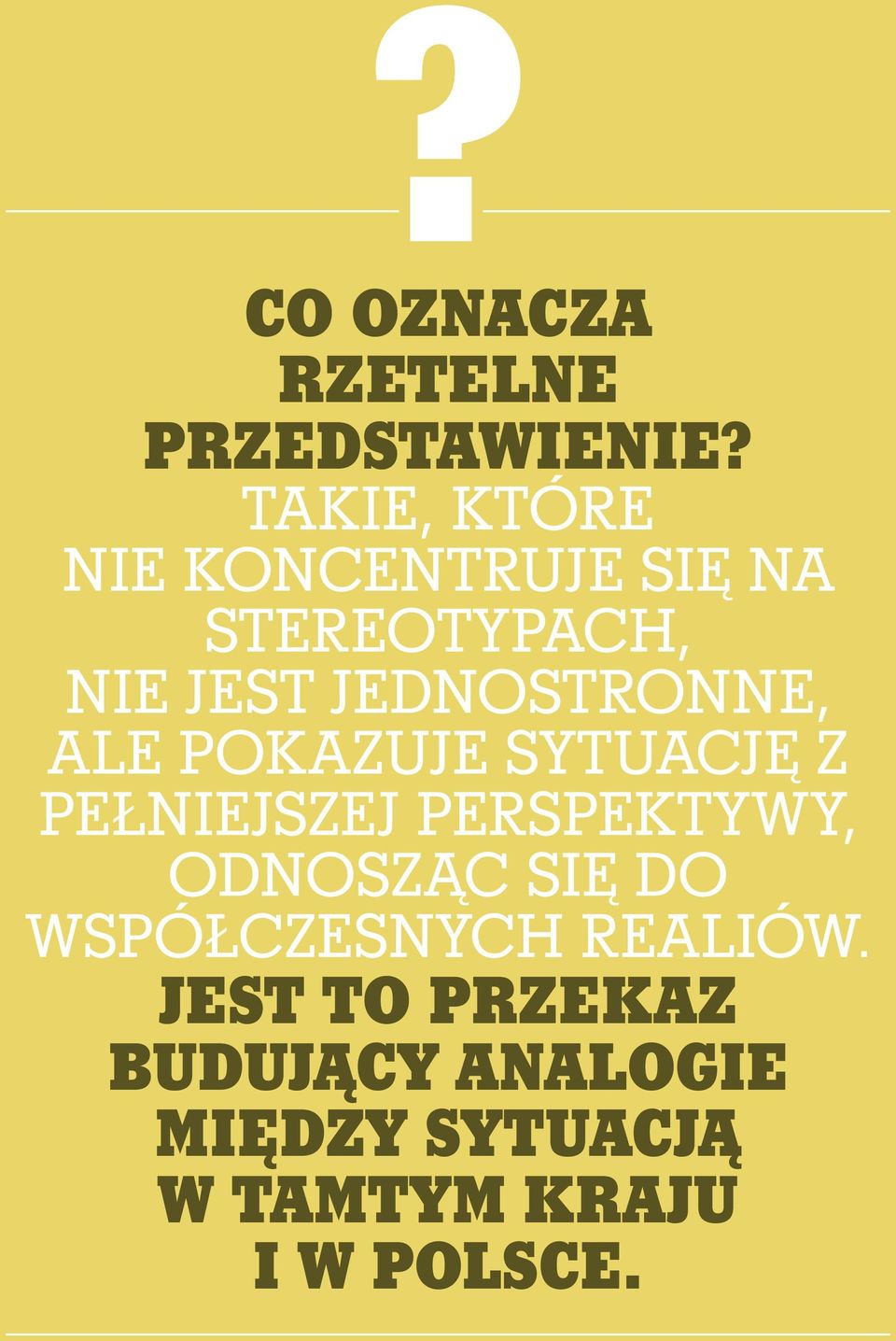 ale pokazuje sytuację z pełniejszej perspektywy, odnosząc się do