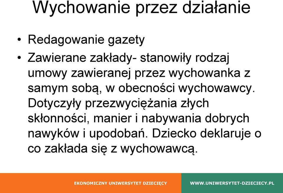 obecności wychowawcy.