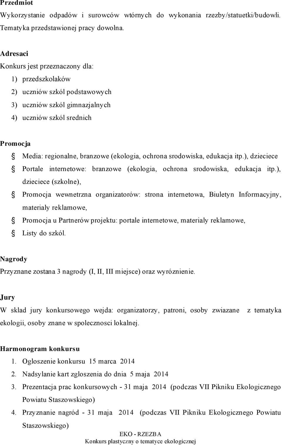 ochrona srodowiska, edukacja itp.), dzieciece Portale internetowe: branzowe (ekologia, ochrona srodowiska, edukacja itp.