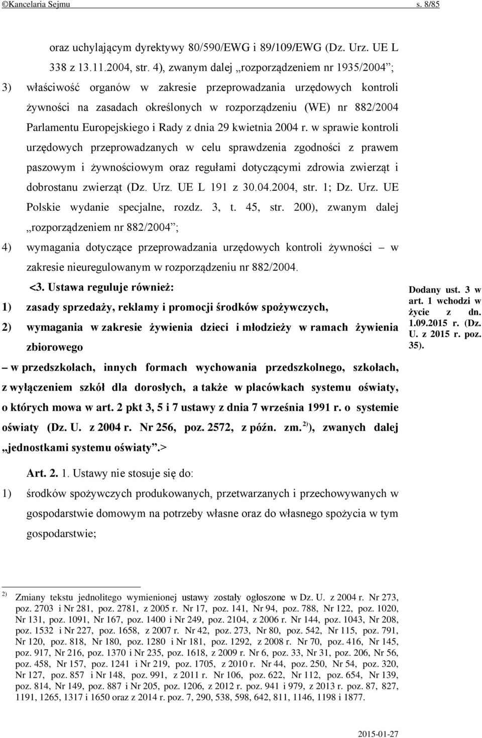 Europejskiego i Rady z dnia 29 kwietnia 2004 r.