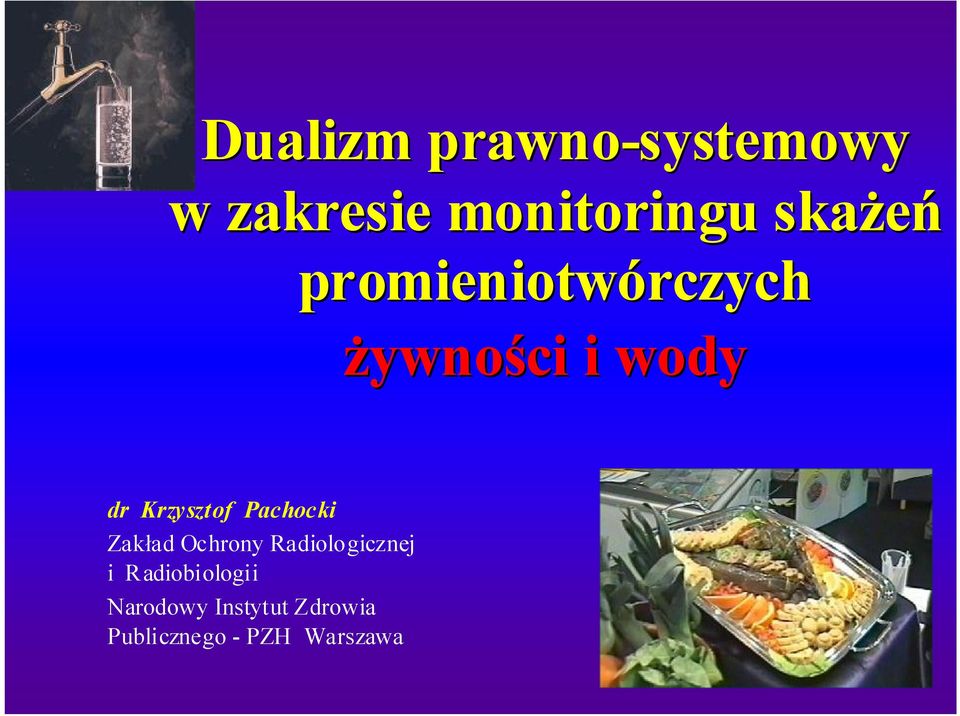 Krzysztof Pachocki Zakład Ochrony Radiologicznej i