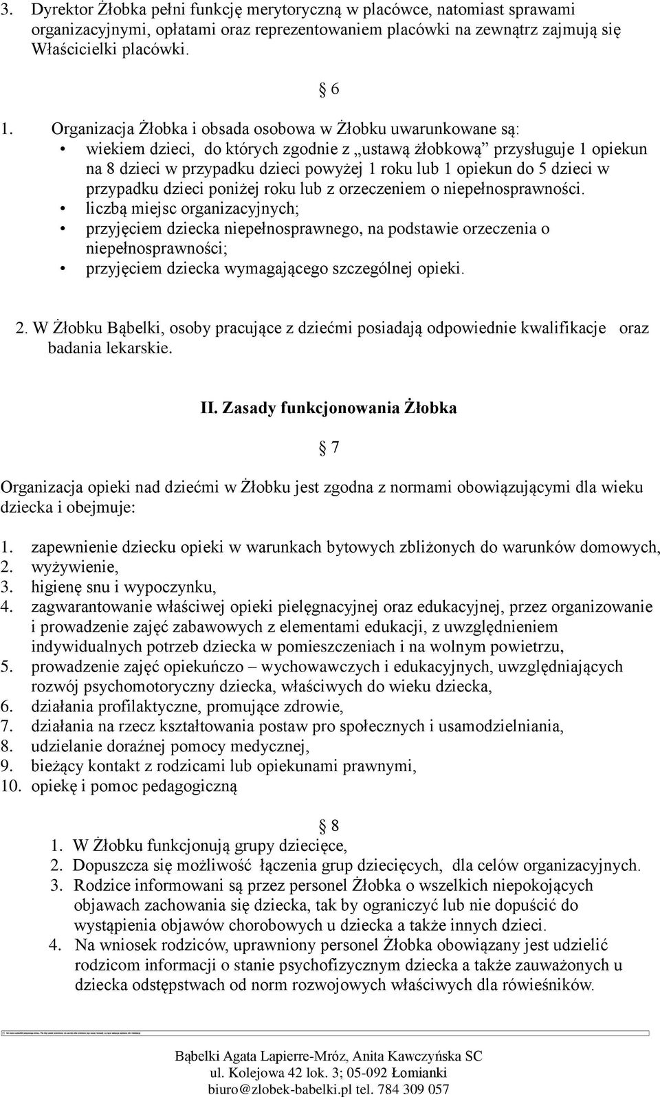 5 dzieci w przypadku dzieci poniżej roku lub z orzeczeniem o niepełnosprawności.