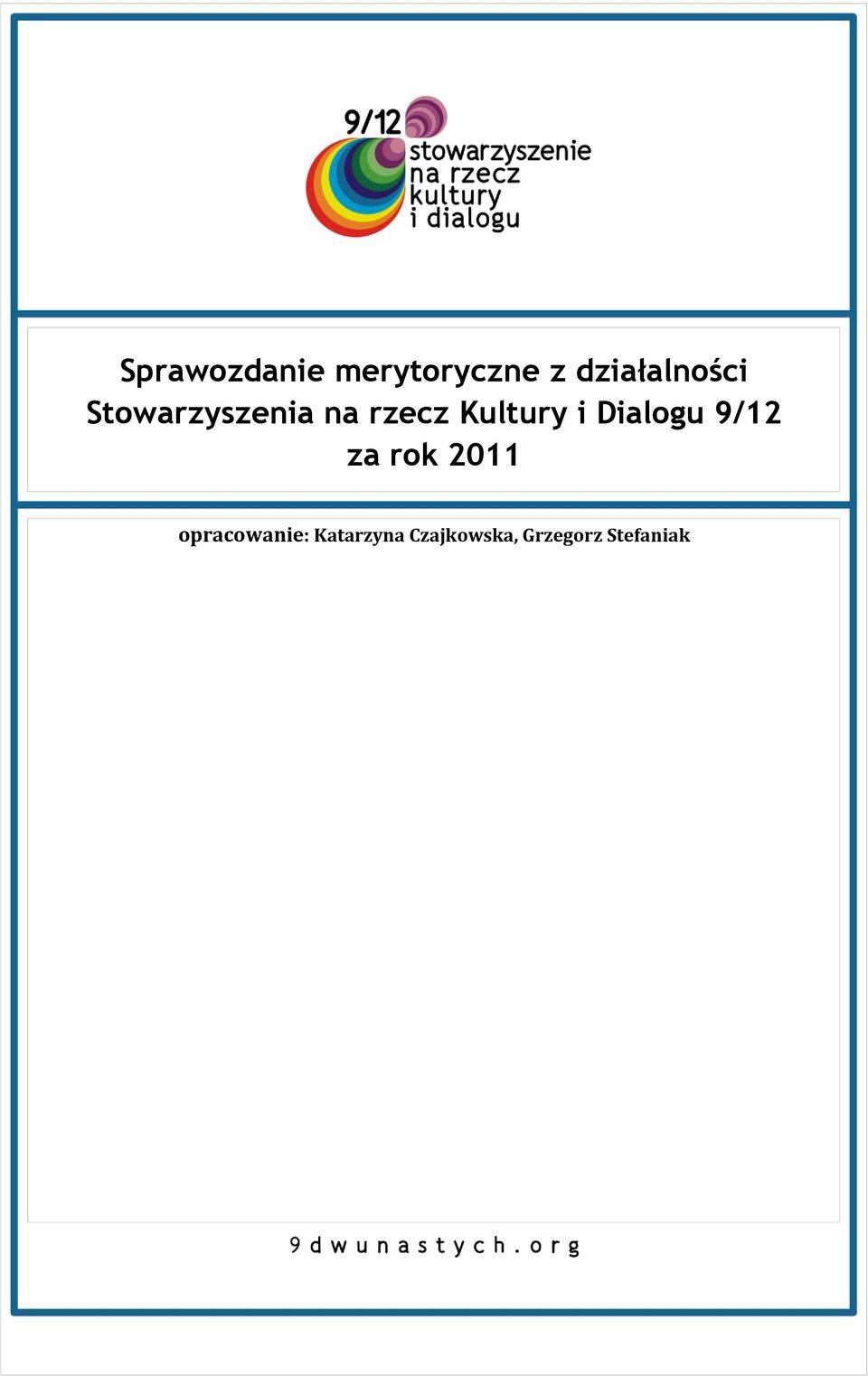 Kultury i Dialogu 9/12 za rok 2011