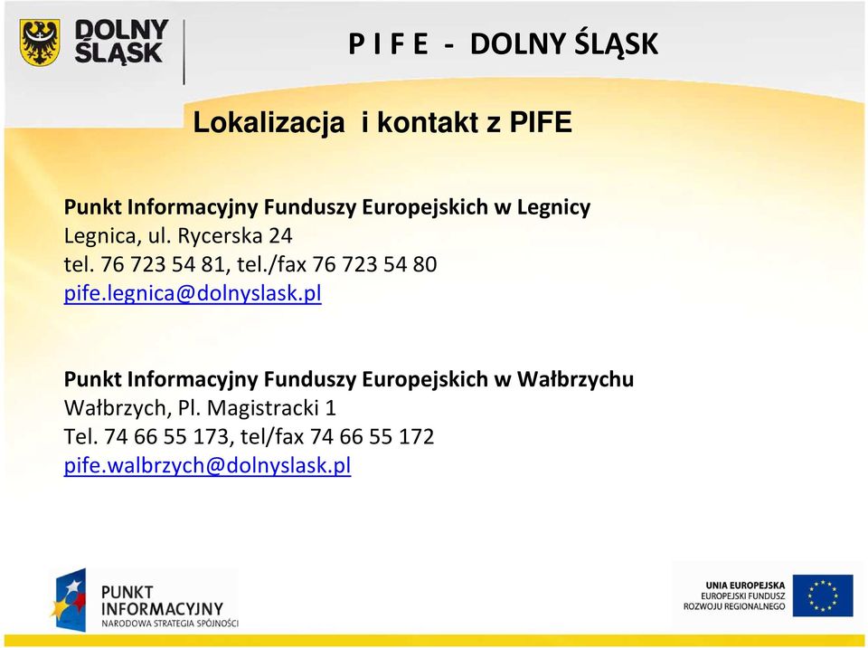 /fax 76 723 54 80 pife.legnica@dolnyslask.