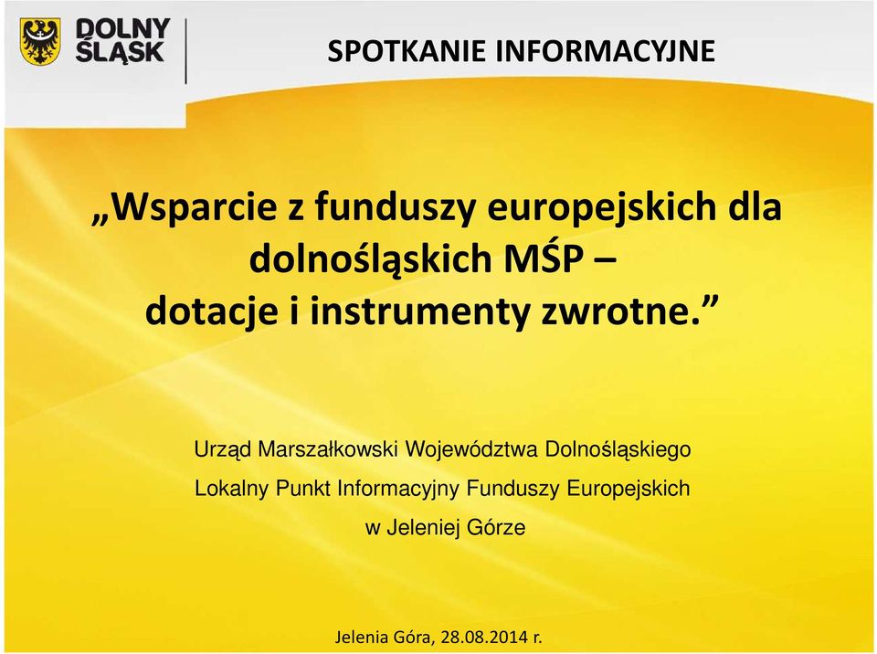 Urząd Marszałkowski Województwa Dolnośląskiego Lokalny Punkt