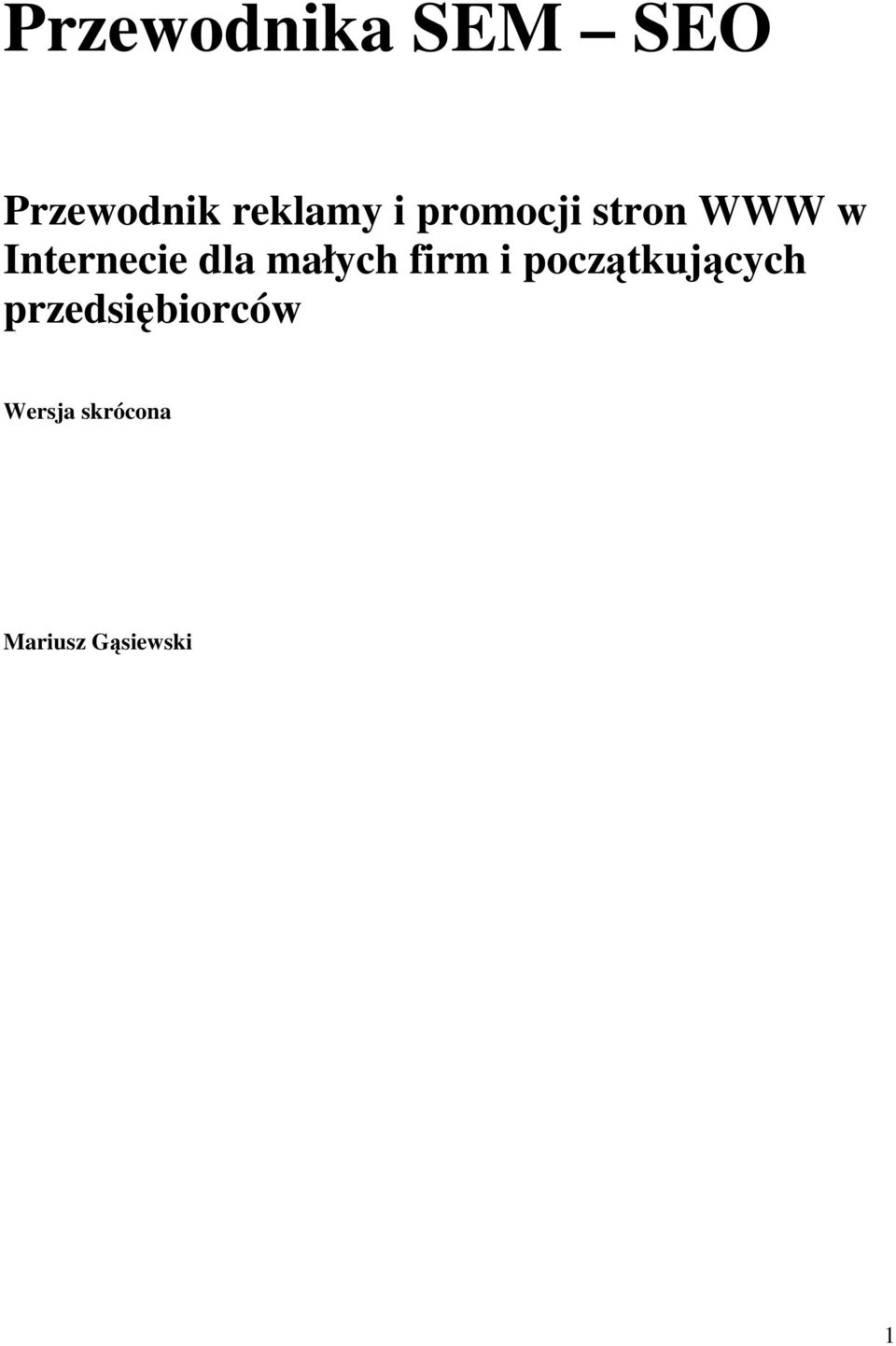 małych firm i początkujących