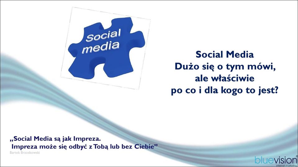 Ciebie Bartek Brzoskowski Social Media