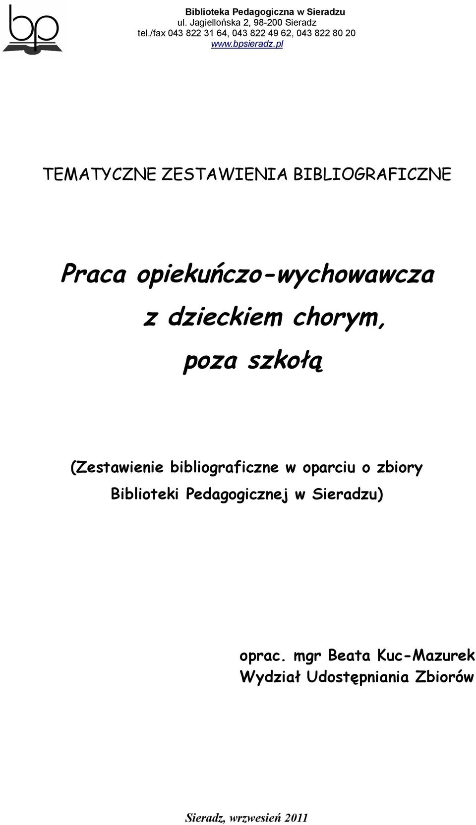 (Zestawienie bibliograficzne w oparciu o zbiory Biblioteki