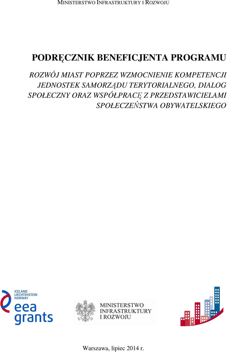 SAMORZĄDU TERYTORIALNEGO, DIALOG SPOŁECZNY ORAZ WSPÓŁPRACĘ Z