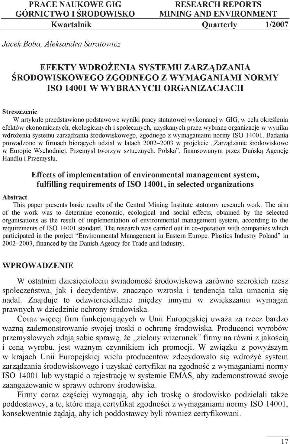 ekologicznych i społecznych, uzyskanych przez wybrane organizacje w wyniku wdrożenia systemu zarządzania środowiskowego, zgodnego z wymaganiami normy ISO 14001.