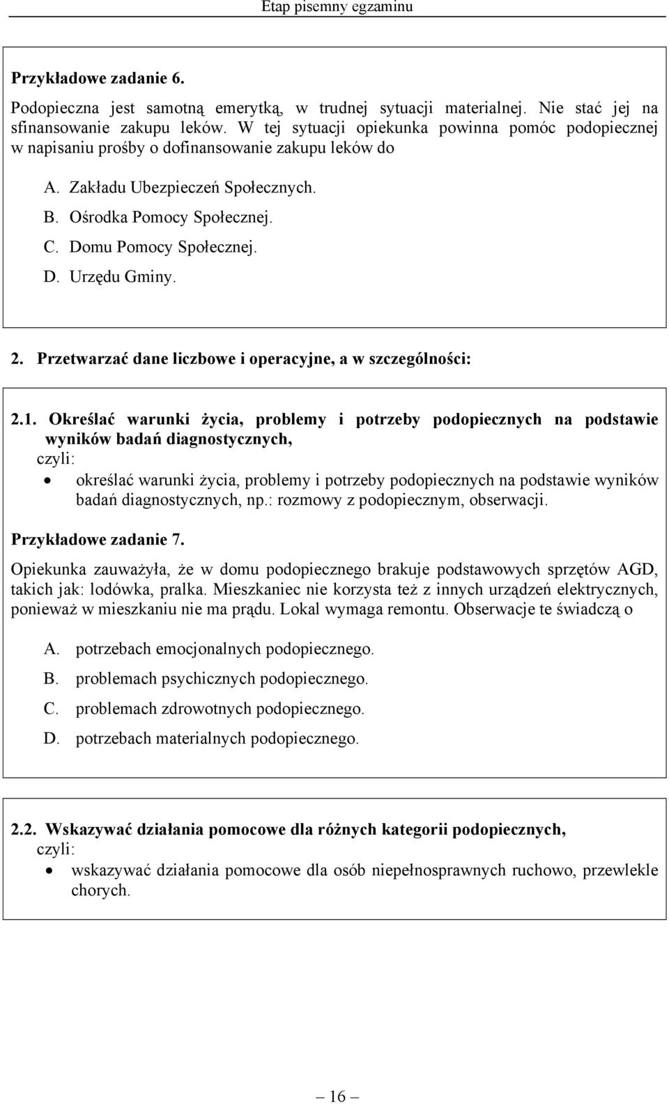 2. Przetwarzać dane liczbowe i operacyjne, a w szczególności: 2.1.