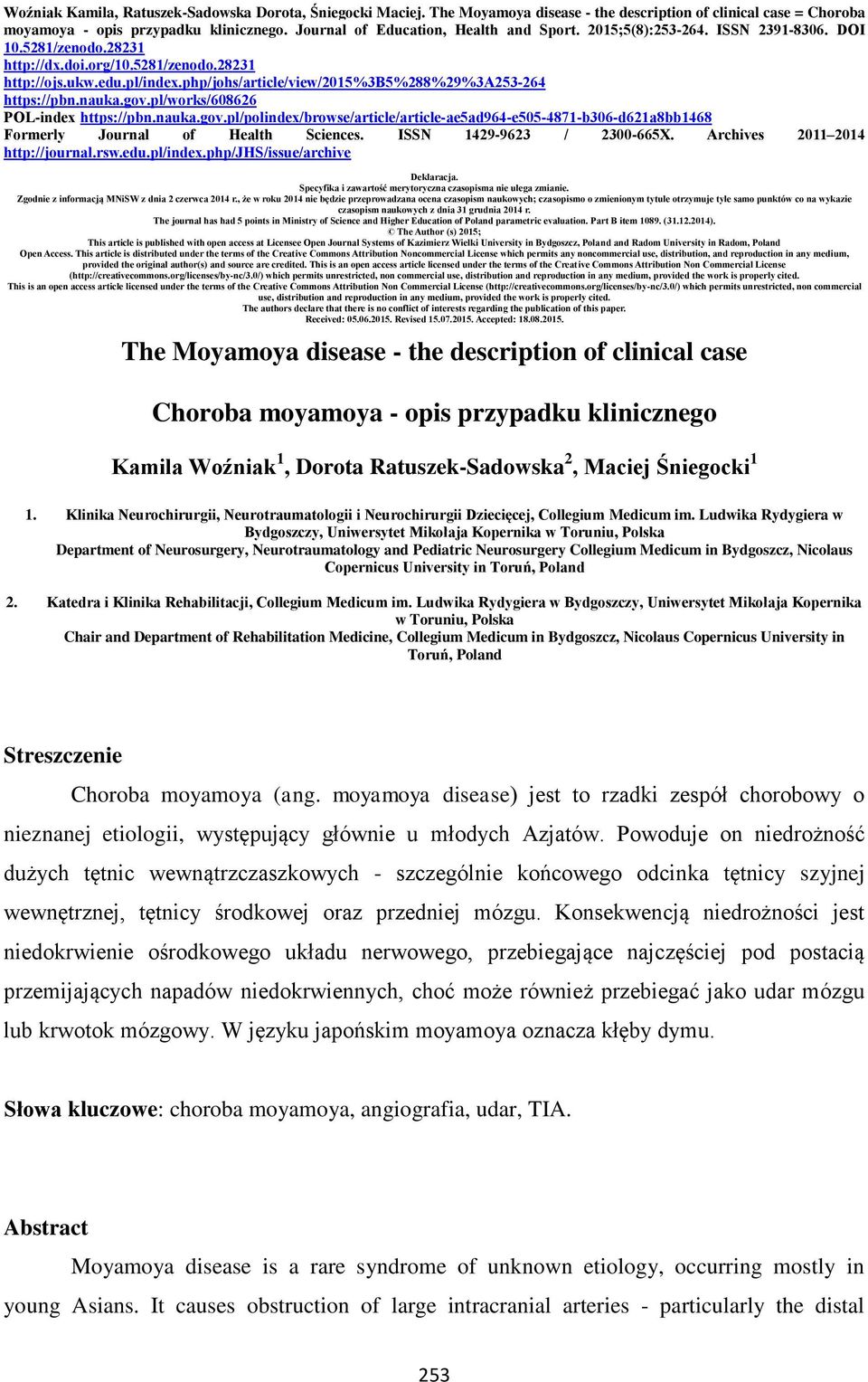 php/johs/article/view/2015%3b5%288%29%3a253-264 https://pbn.nauka.gov.pl/works/608626 POL-index https://pbn.nauka.gov.pl/polindex/browse/article/article-ae5ad964-e505-4871-b306-d621a8bb1468 Formerly Journal of Health Sciences.