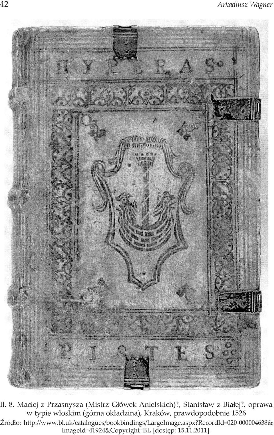 , oprawa w typie włoskim (górna okładzina), Kraków, prawdopodobnie 1526