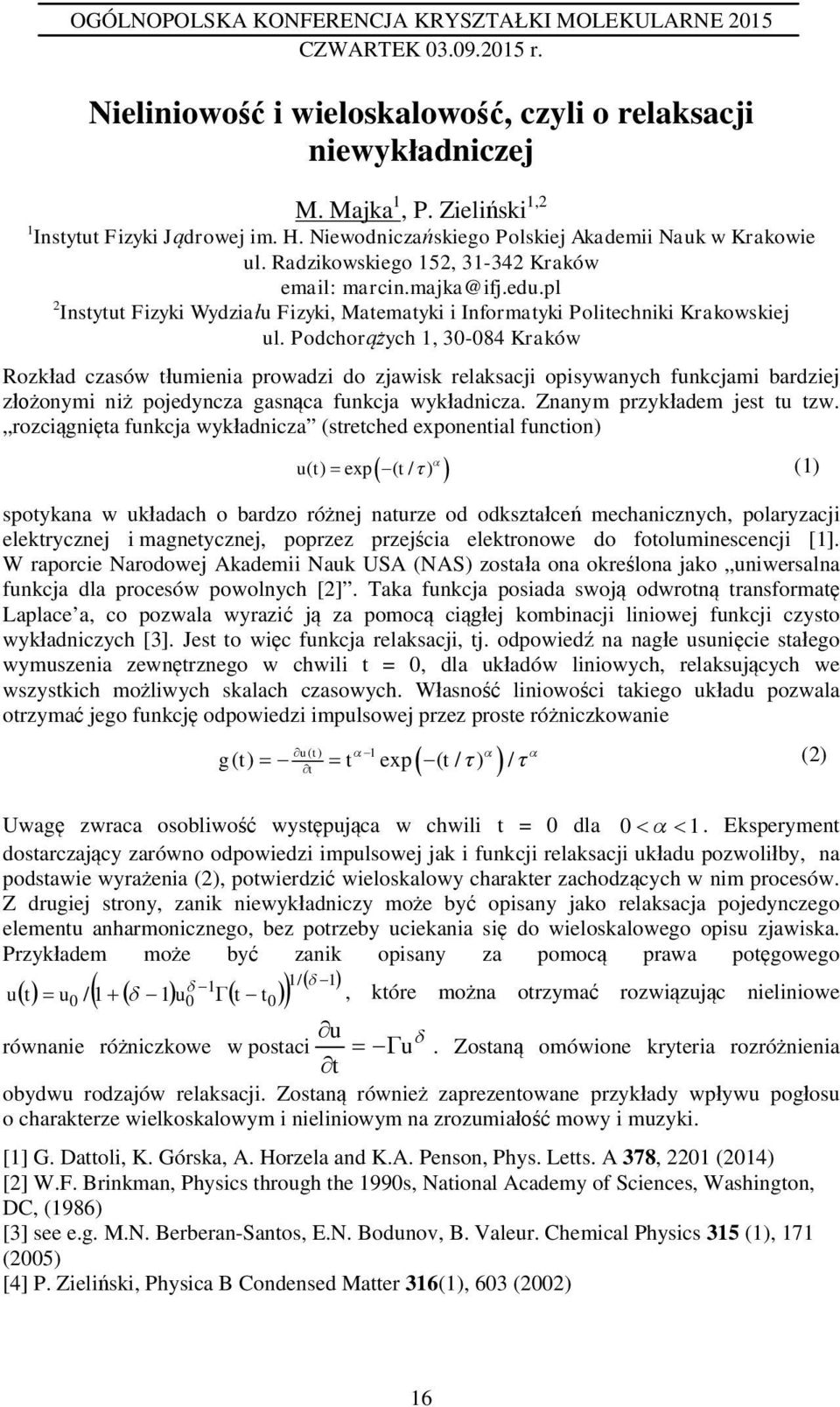 pl 2 Instytut Fizyki Wydzia u Fizyki, Matematyki i Informatyki Politechniki Krakowskiej ul.