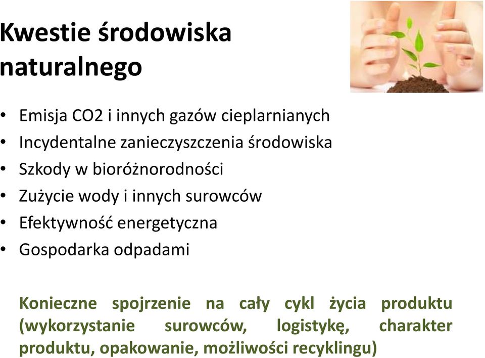 Efektywność energetyczna Gospodarka odpadami Konieczne spojrzenie na cały cykl życia