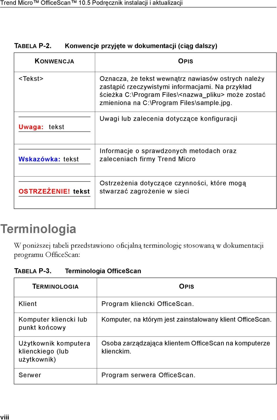 Na przykład ścieżka C:\Program Files\<nazwa_pliku> może zostać zmieniona na C:\Program Files\sample.jpg.