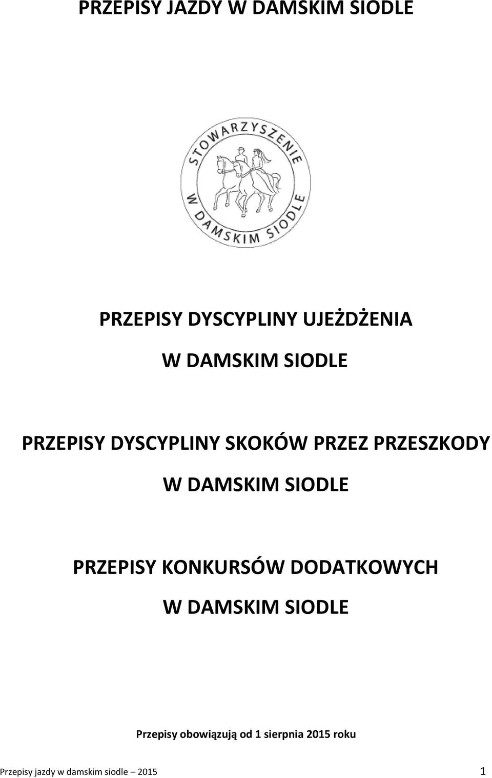 DAMSKIM SIODLE PRZEPISY KONKURSÓW DODATKOWYCH W DAMSKIM SIODLE