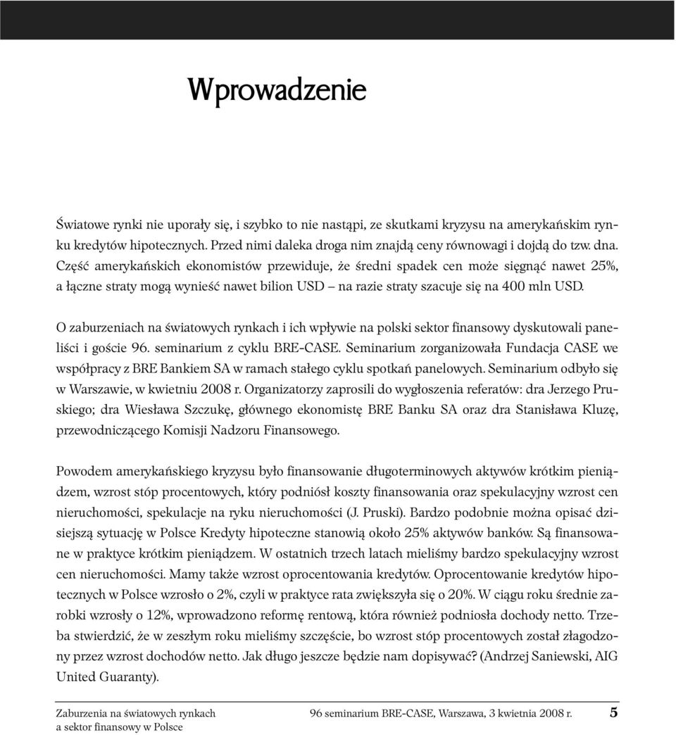 O zaburzeniach na światowych rynkach i ich wpływie na polski sektor finansowy dyskutowali paneliści i goście 96. seminarium z cyklu BRE-CASE.