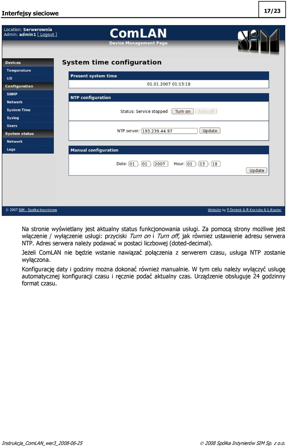 Adres serwera należy podawać w postaci liczbowej (doted-decimal).