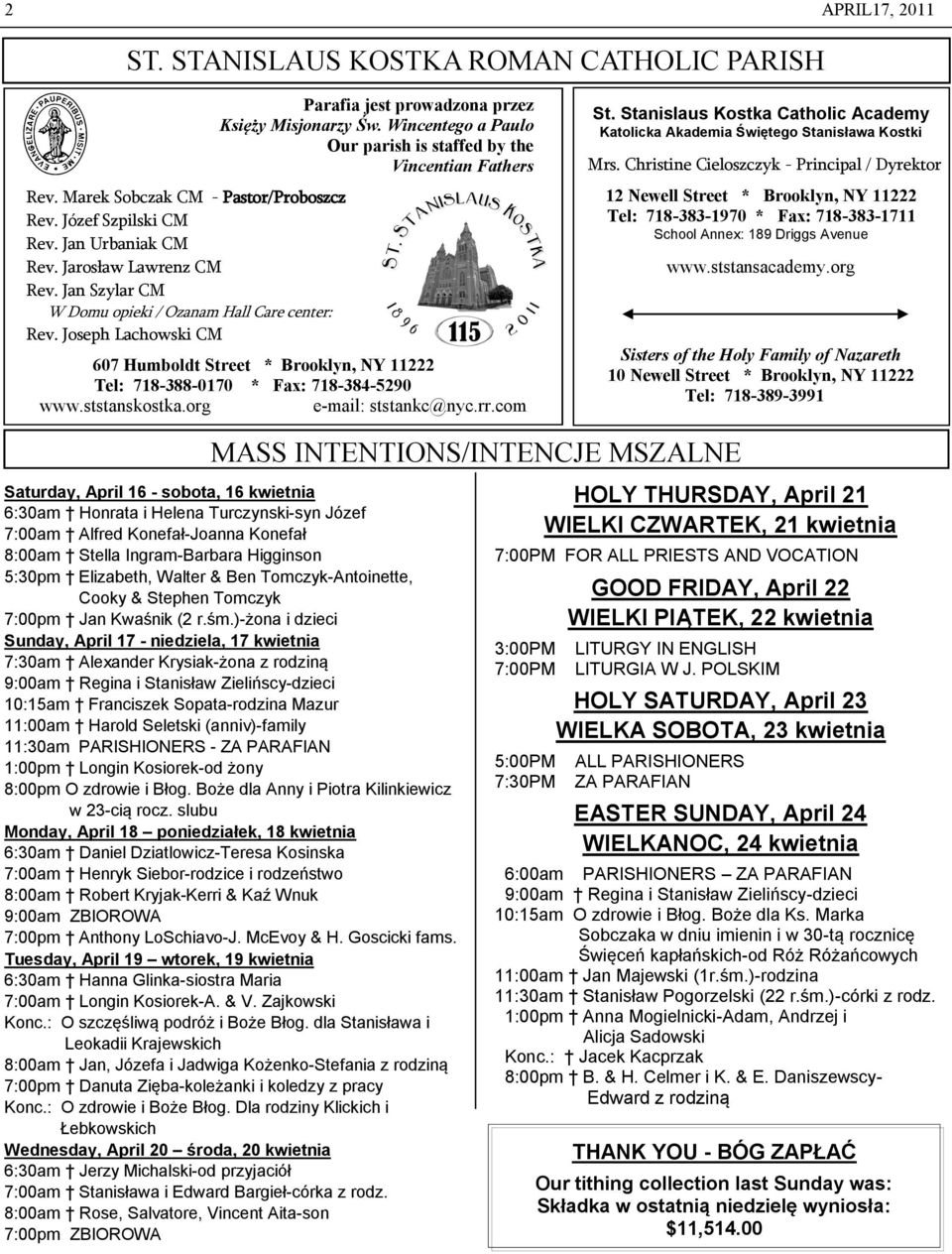 Wincentego a Paulo Our parish is staffed by the Vincentian Fathers 607 Humboldt Street * Brooklyn, NY 11222 Tel: 718-388-0170 * Fax: 718-384-5290 www.ststanskostka.org e-mail: ststankc@nyc.rr.com St.