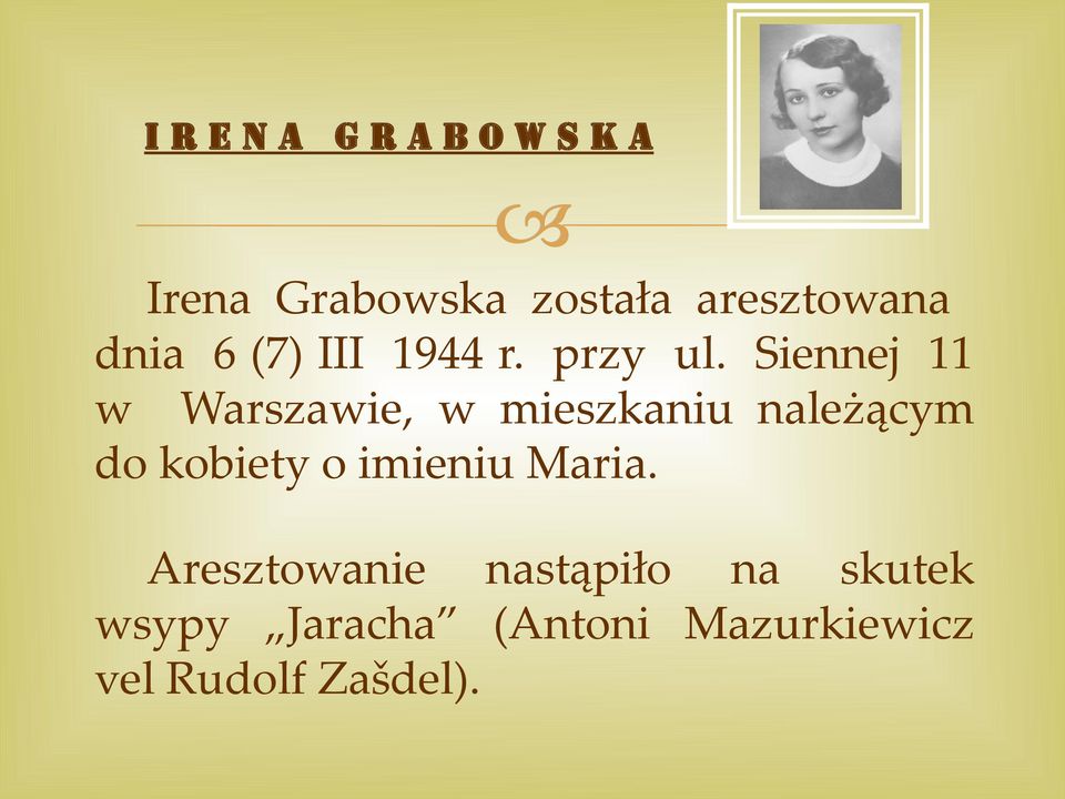 Siennej 11 w Warszawie, w mieszkaniu należącym do kobiety