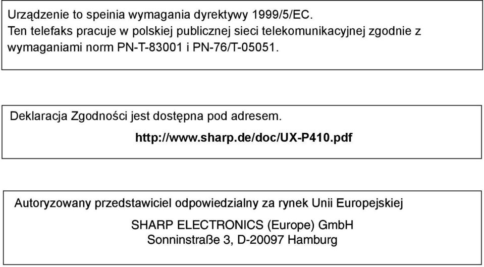 PN-T-8300 i PN-76/T-0505. Deklaracja Zgodności jest dostępna pod adresem. http://www.sharp.