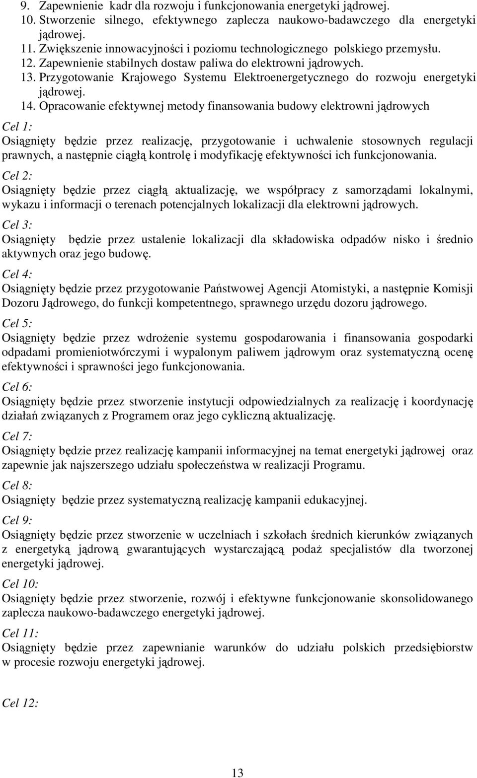 Przygotowanie Krajowego Systemu Elektroenergetycznego do rozwoju energetyki jądrowej. 14.