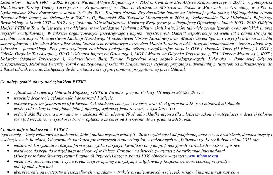 , Ogólnopolskie Zloty Rowerowe w latach 1975 do 2012, Krajowa Narada Przodowników Imprez na Orientację połączona z Ogólnopolskim Zlotem Przodowników Imprez na Orientację w 2005 r.