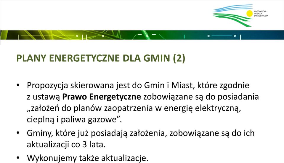 zaopatrzenia w energię elektryczną, cieplną i paliwa gazowe.