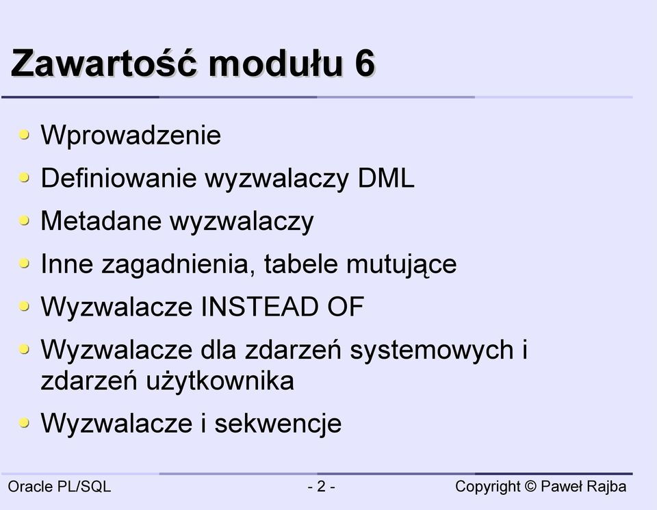 mutujące Wyzwalacze INSTEAD OF Wyzwalacze dla zdarzeń