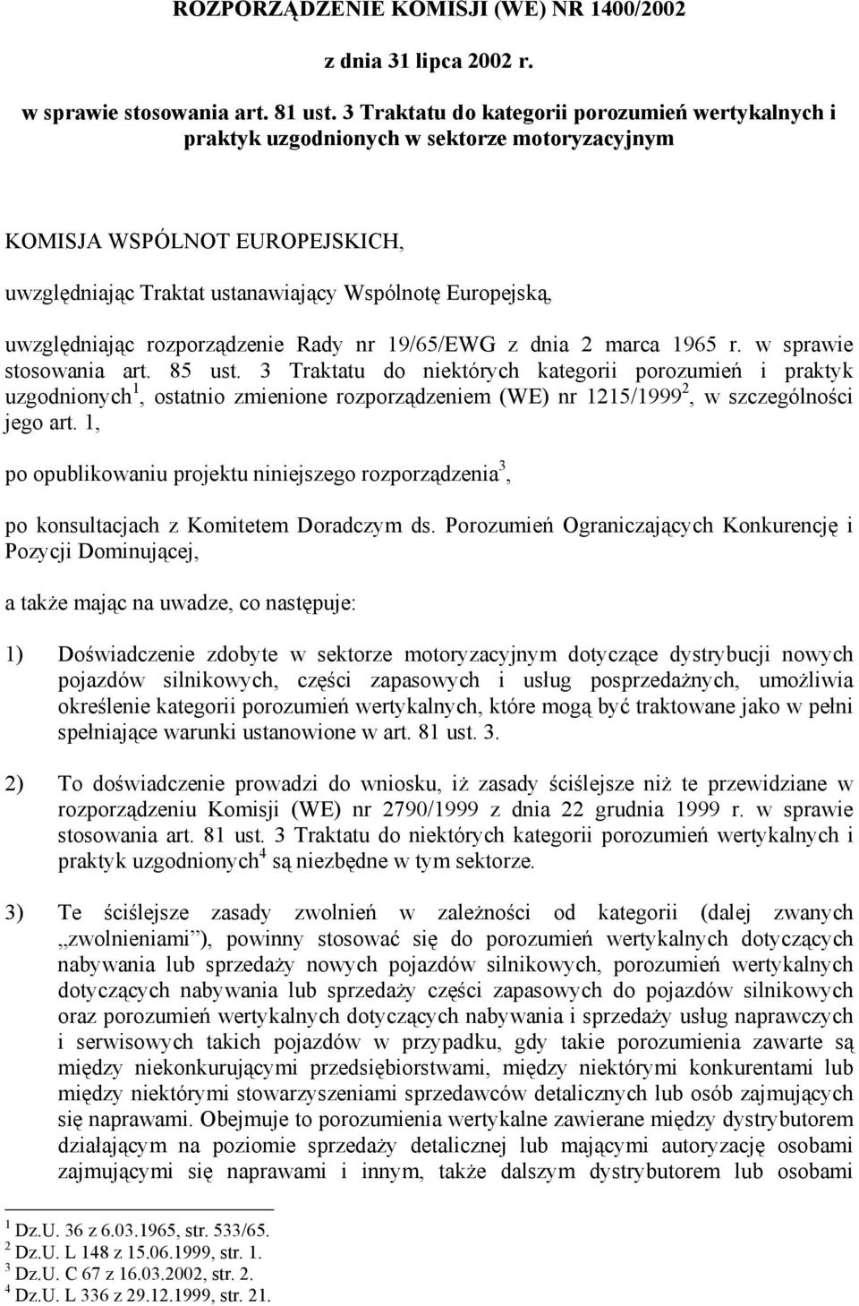 rozporządzenie Rady nr 19/65/EWG z dnia 2 marca 1965 r. w sprawie stosowania art. 85 ust.