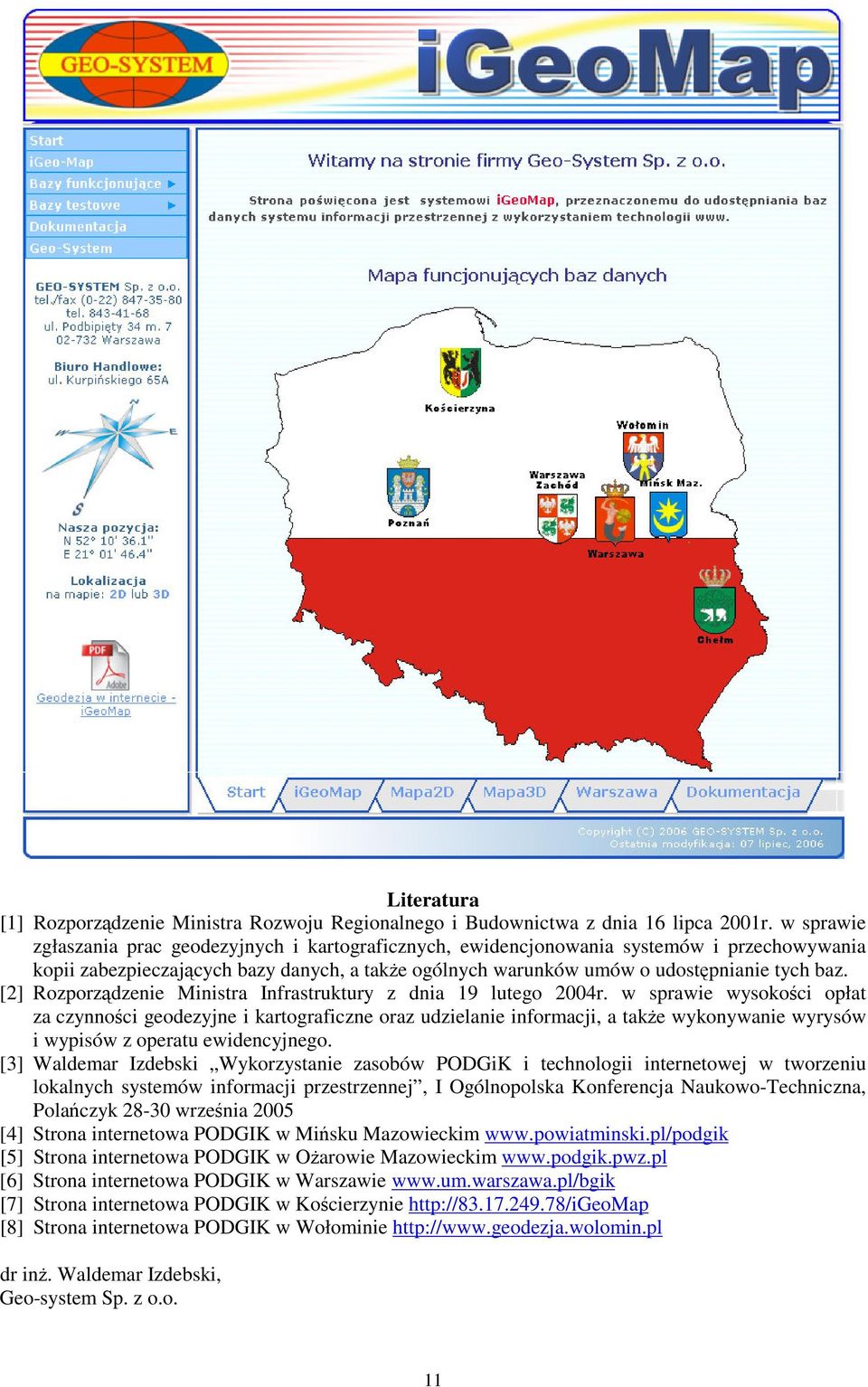 [2] Rozporzdzenie Ministra Infrastruktury z dnia 19 lutego 2004r.