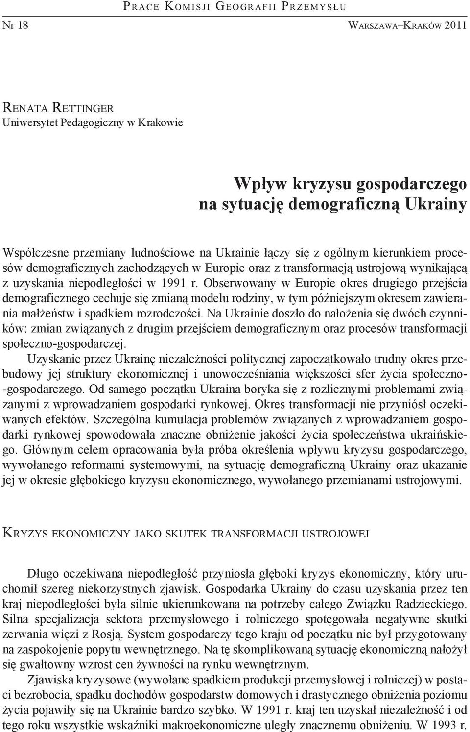 uzyskania niepodległości w 1991 r.