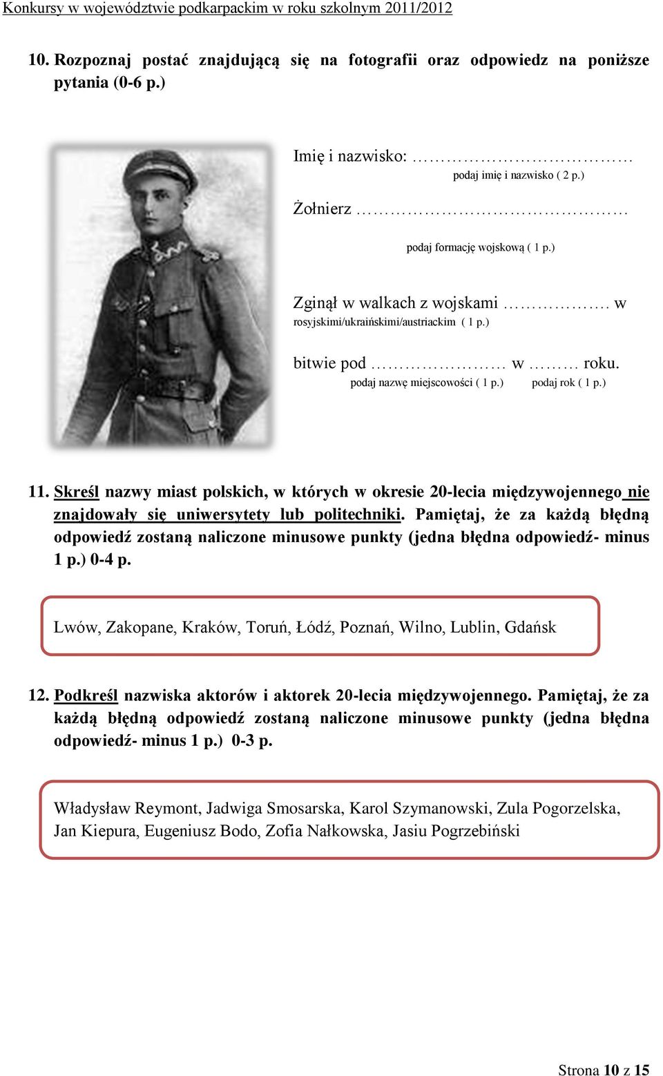 Skreśl nazwy miast polskich, w których w okresie 20-lecia międzywojennego nie znajdowały się uniwersytety lub politechniki.