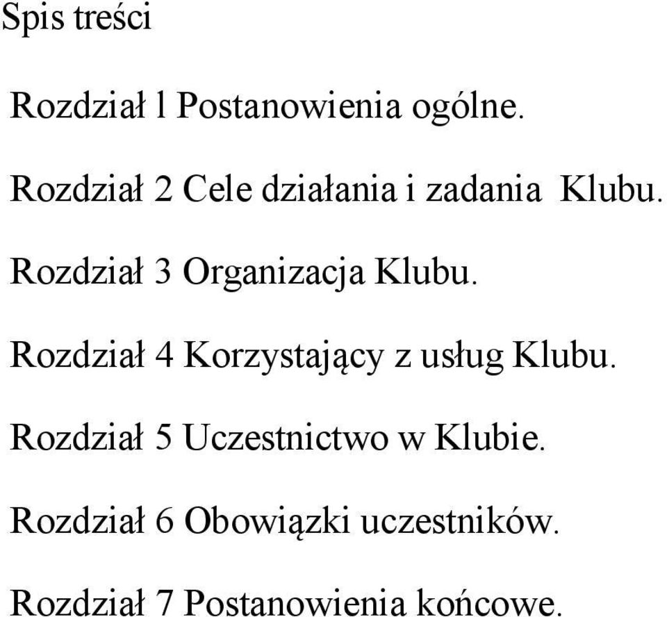 Rozdział 3 Organizacja Klubu.