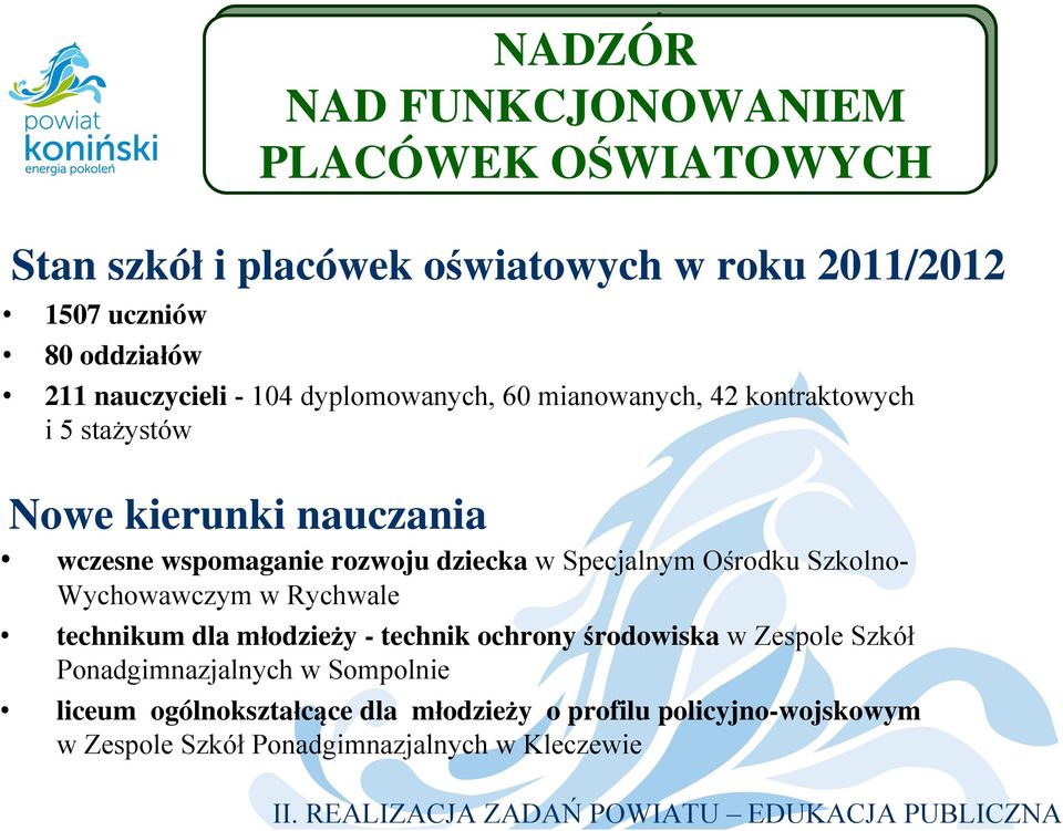 wspomaganie rozwoju dziecka w Specjalnym Ośrodku Szkolno- Wychowawczym w Rychwale technikum dla młodzieży - technik ochrony środowiska w Zespole