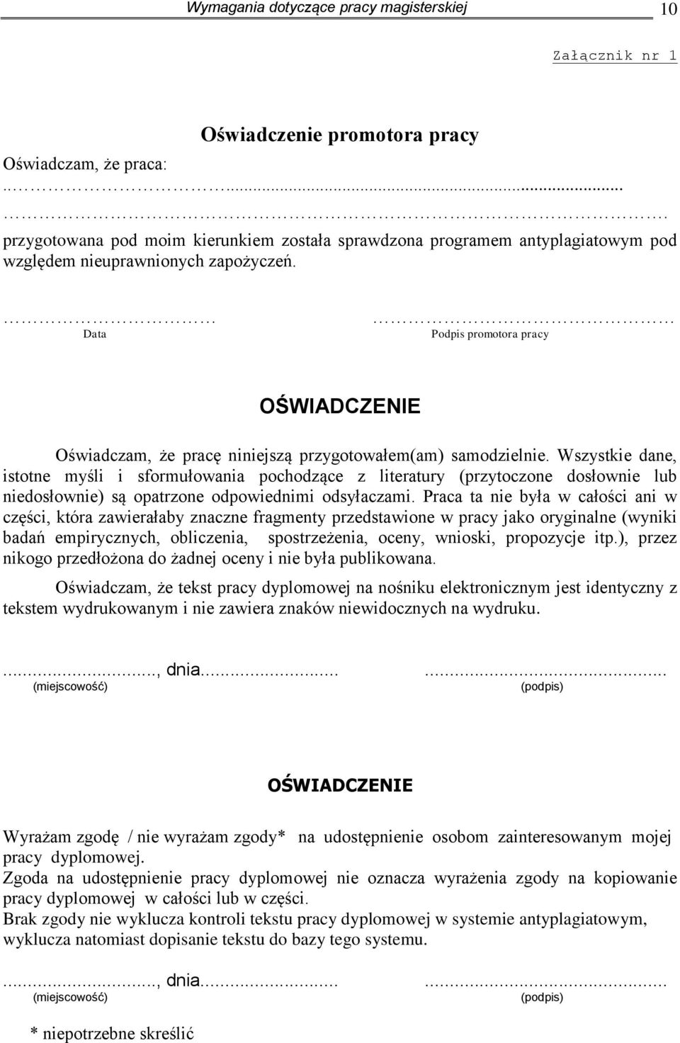 Data Podpis promotora pracy OŚWIADCZENIE Oświadczam, że pracę niniejszą przygotowałem(am) samodzielnie.