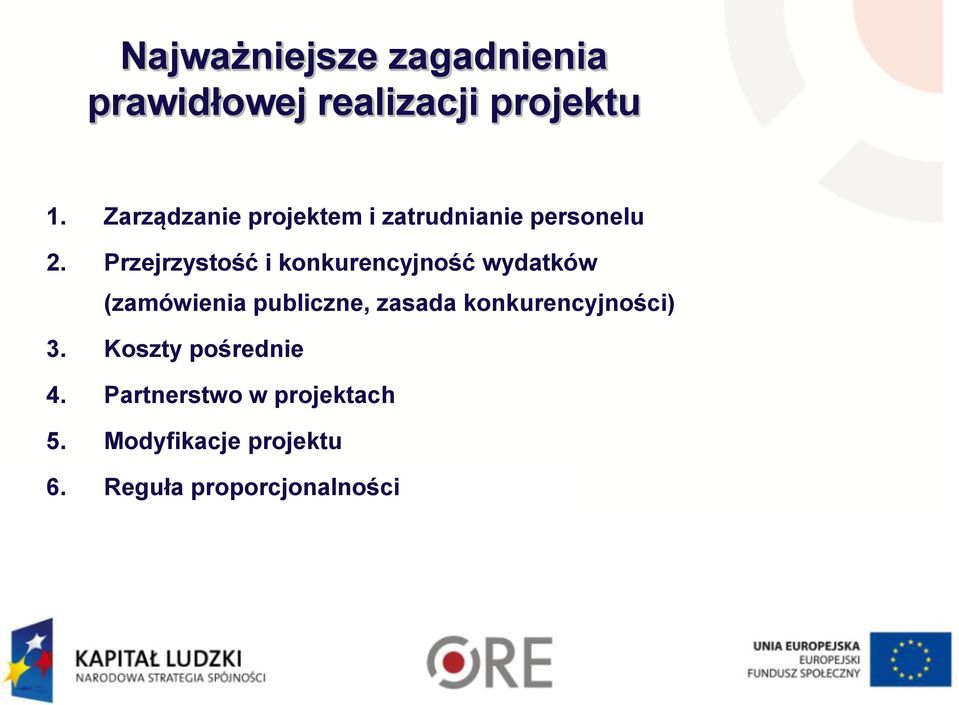 Przejrzystość i konkurencyjność wydatków (zamówienia publiczne, zasada