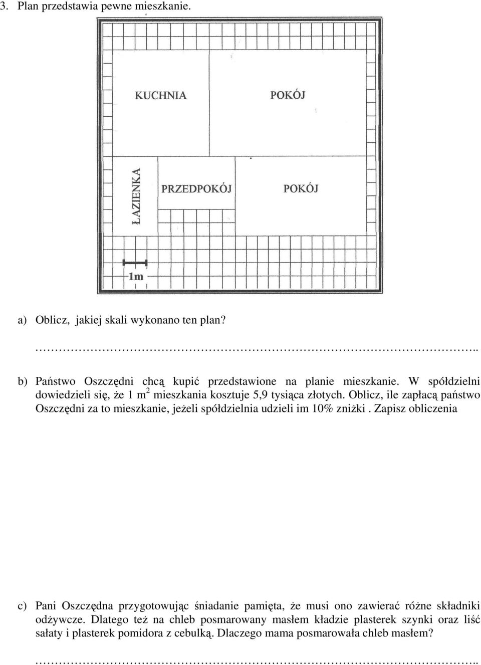 Oblicz, ile zapłacą państwo Oszczędni za to mieszkanie, jeżeli spółdzielnia udzieli im 10% zniżki.