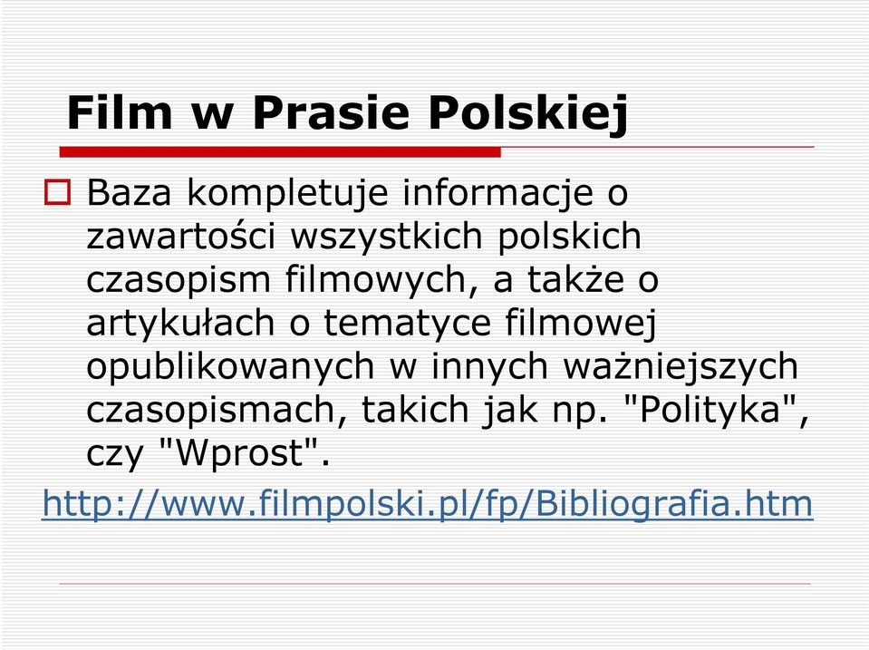 tematyce filmowej opublikowanych w innych ważniejszych czasopismach,