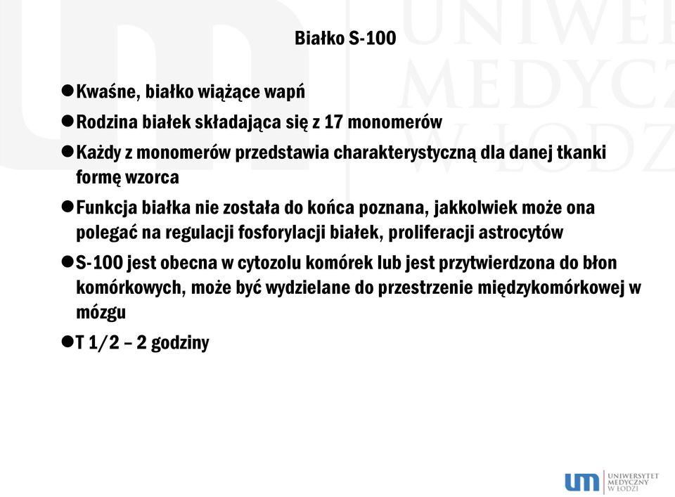 jakkolwiek może ona polegać na regulacji fosforylacji białek, proliferacji astrocytów S-100 jest obecna w