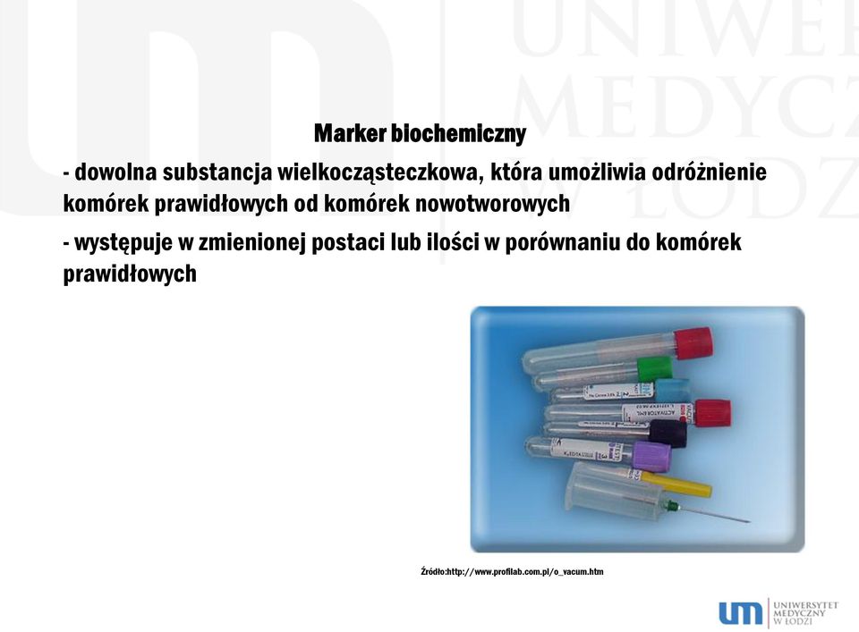 nowotworowych - występuje w zmienionej postaci lub ilości w