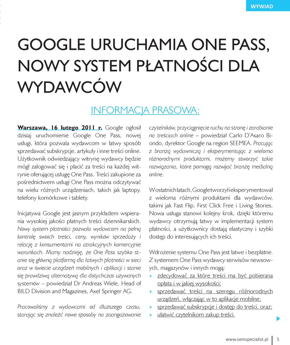 Użytkownik odwiedzający witrynę wydawcy będzie mógł zalogować się i płacić za treści na każdej witrynie oferującej usługę One Pass.