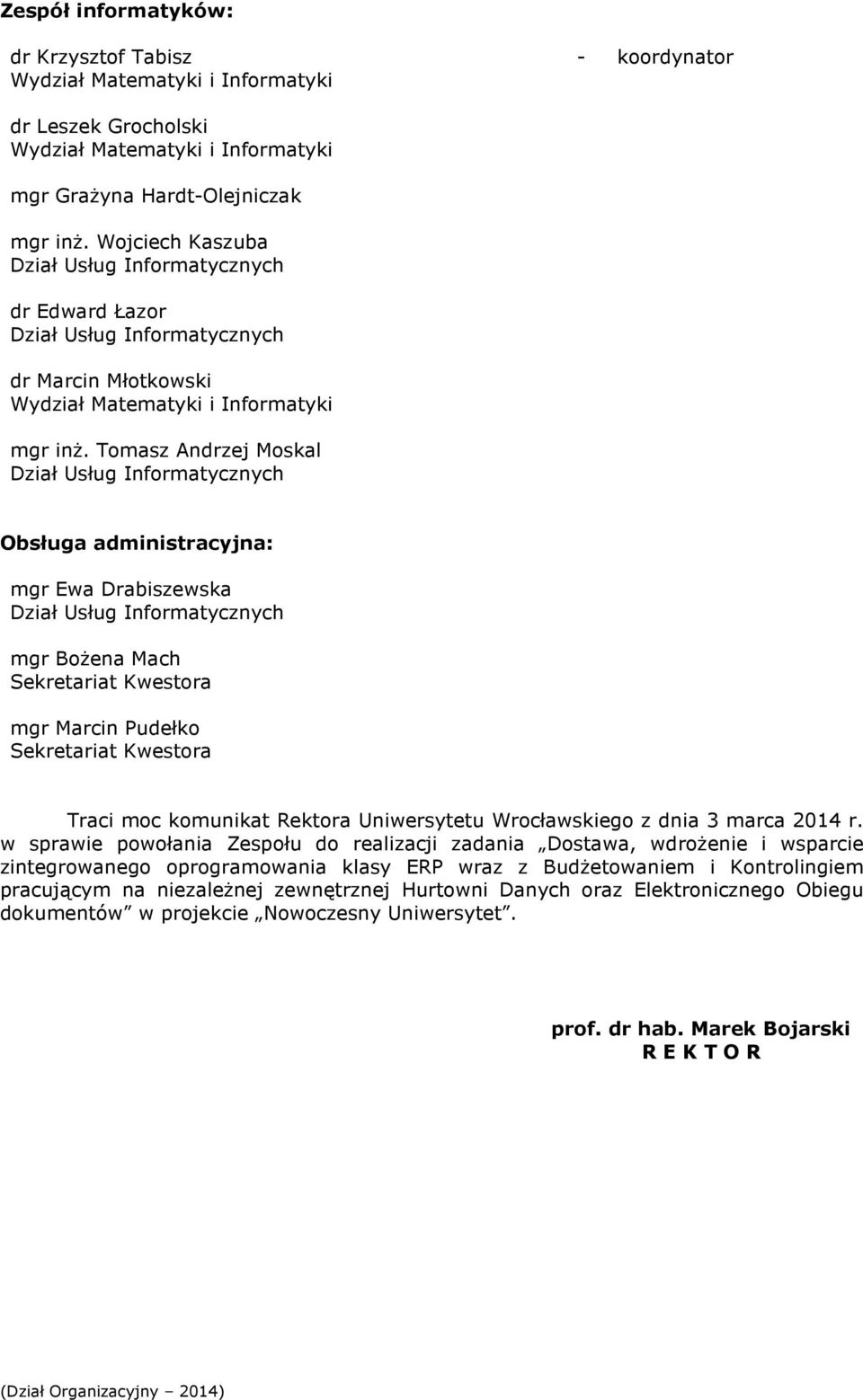 Uniwersytetu Wrocławskiego z dnia 3 marca 2014 r.