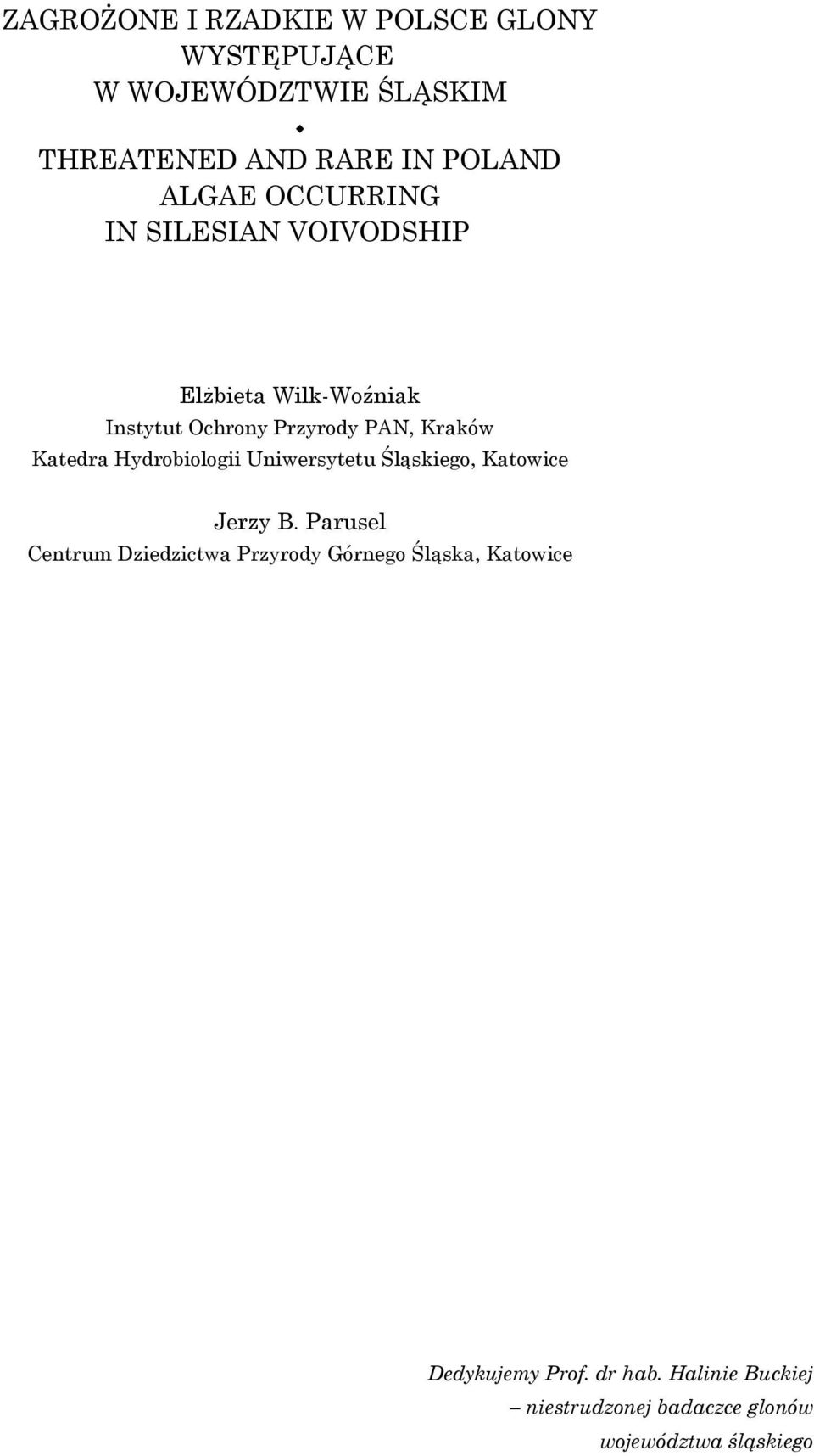 Katedra Hydrobiologii Uniwersytetu Śląskiego, Katowice Jerzy B.