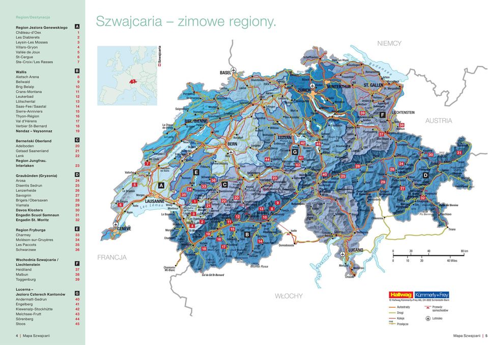 Nendaz Veysonnaz 19 Berneński Oberland C Adelboden 20 Gstaad Saanenland 21 Lenk 22 Region Jungfrau.