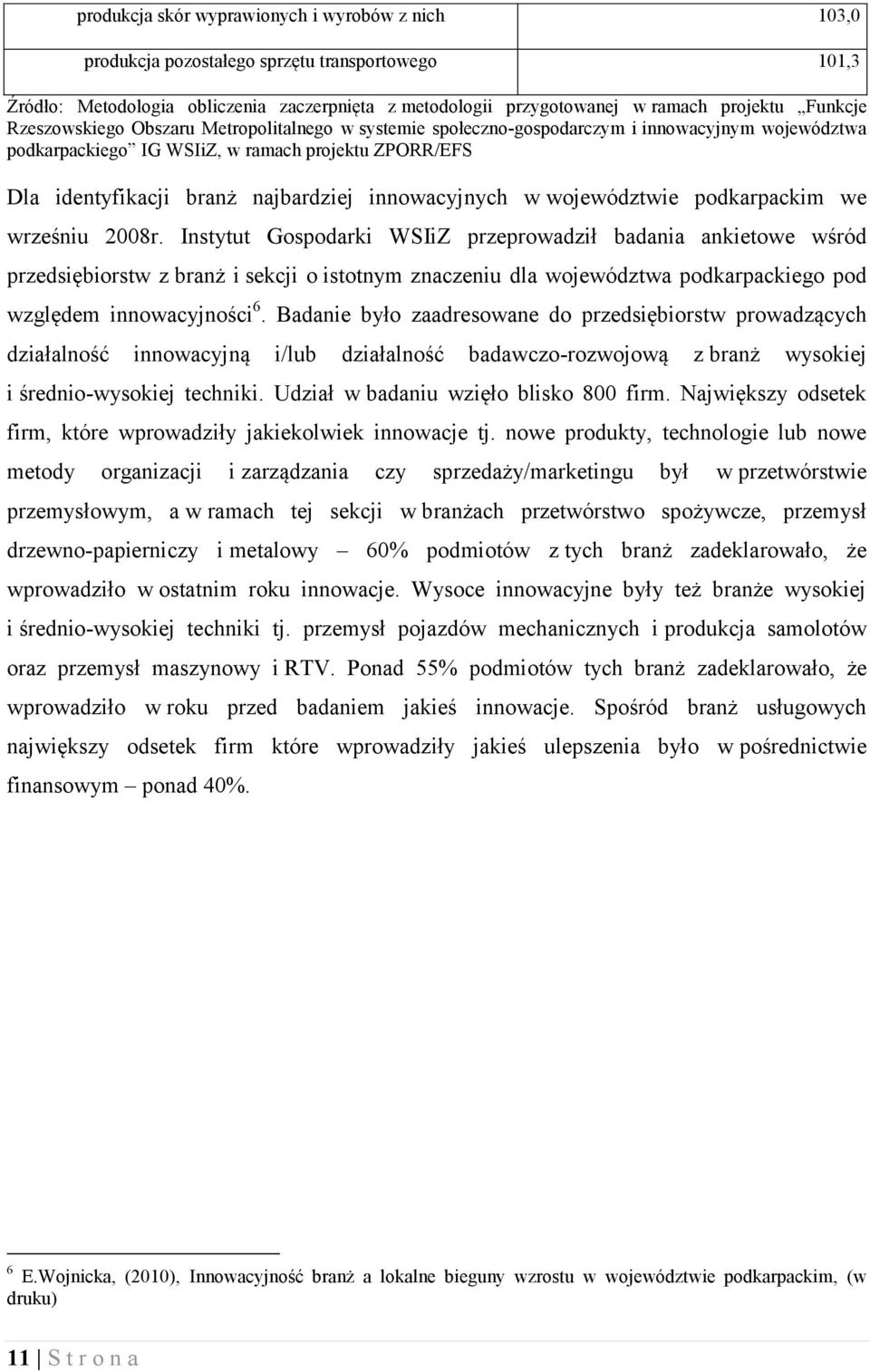 innowacyjnych w województwie podkarpackim we wrześniu 2008r.