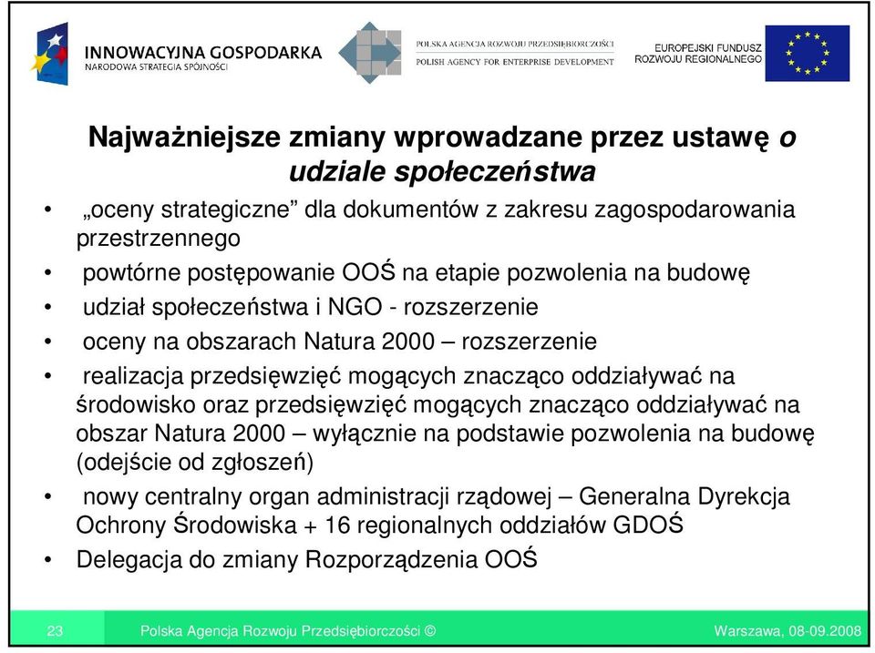 mogących znacząco oddziaływać na środowisko oraz przedsięwzięć mogących znacząco oddziaływać na obszar Natura 2000 wyłącznie na podstawie pozwolenia na budowę